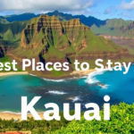 Best Places to Stay in Kauai